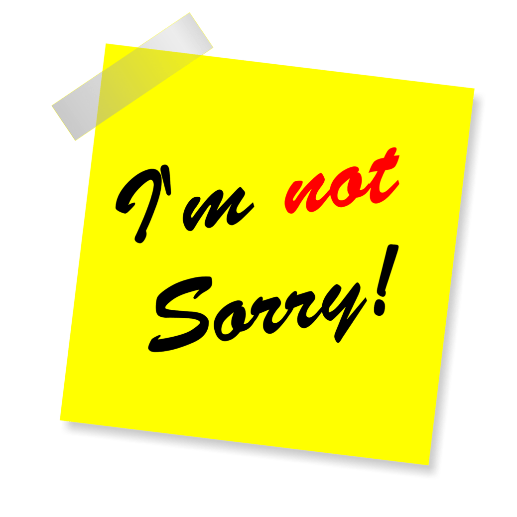 Post It with "I'm not sorry" text on it
