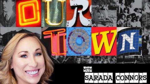 Interview on “Our Town” with Sarada Connors